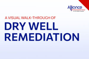 Visual Walk-Through of Dry Well Remediation